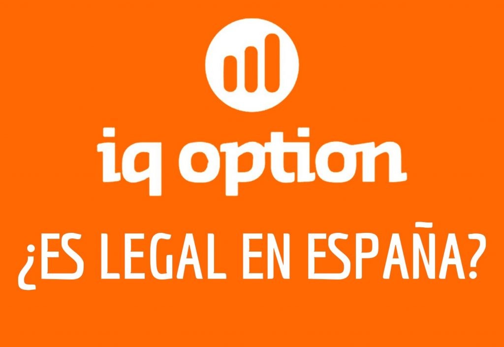 ¿Iq Option es Ilegal en España?